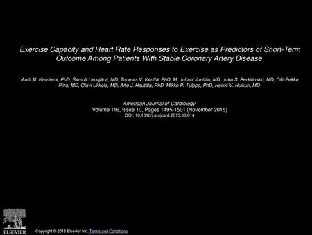 Exercise Capacity and Heart Rate Responses to Exercise as Predictors of Short-Term Outcome Among Patients With Stable Coronary Artery Disease  Antti M.