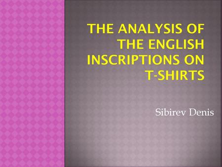 The analysis of the english inscriptions on t-shirts