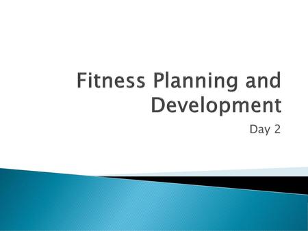 Fitness Planning and Development