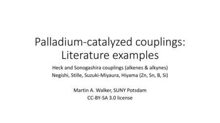 Palladium-catalyzed couplings: Literature examples