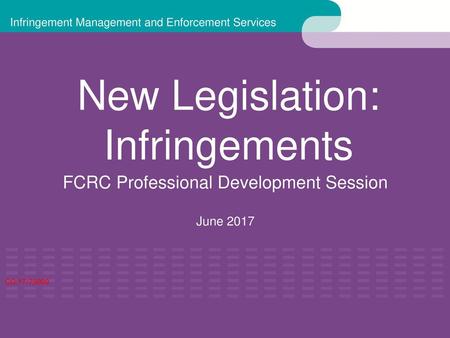 New Legislation: Infringements