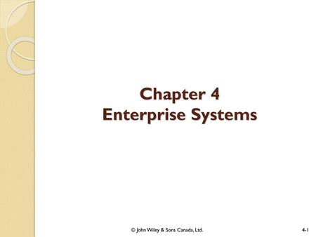 Chapter 4 Enterprise Systems