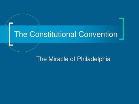 The Constitutional Convention