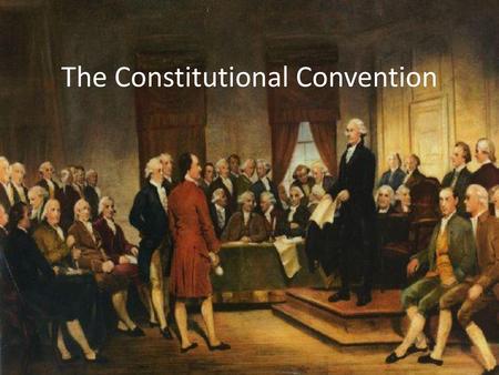 The Constitutional Convention