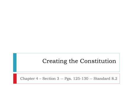 Creating the Constitution