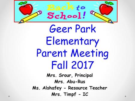 Geer Park Elementary Parent Meeting Fall 2017