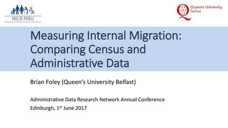 Measuring Internal Migration: Comparing Census and Administrative Data