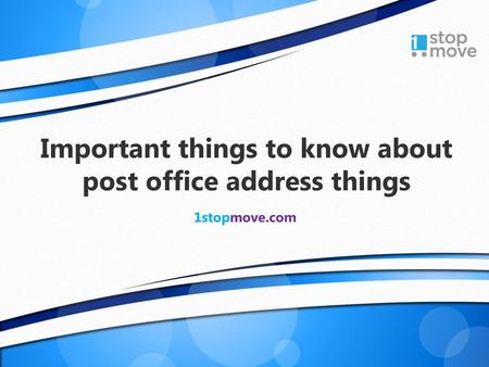 Important things to know about post office address things