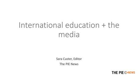 International education + the media