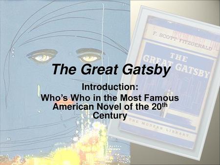 Who’s Who in the Most Famous American Novel of the 20th Century