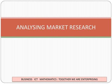 ANALYSING MARKET RESEARCH