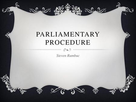 Parliamentary Procedure