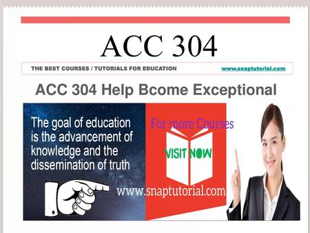 ACC 304 Help Bcome Exceptional