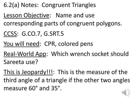 6.2(a) Notes: Congruent Triangles