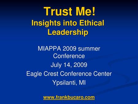 Trust Me! Insights into Ethical Leadership