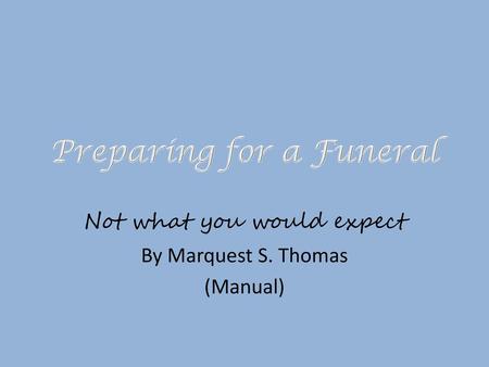 Preparing for a Funeral