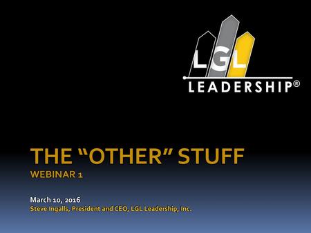 The “OTHER” Stuff WEBINAR 1