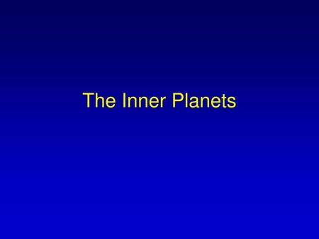 The Inner Planets.