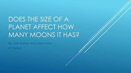 Does the size of a planet affect how many moons it has?