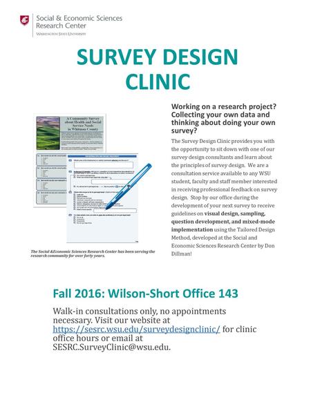 Survey Design Clinic Fall 2016: Wilson-Short Office 143