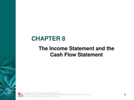 The Income Statement and the Cash Flow Statement