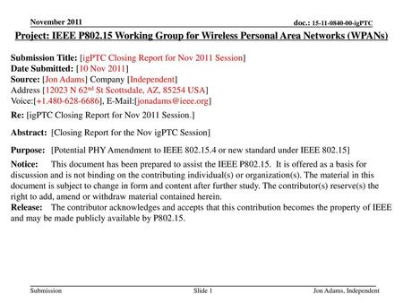 <month year> doc.: IEEE < e> November 2011