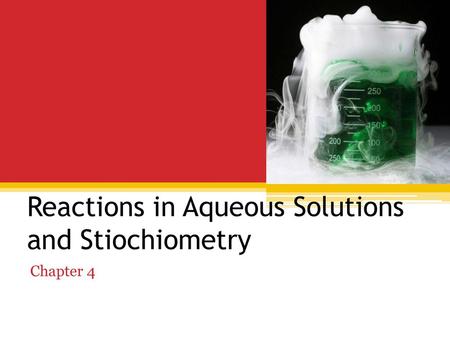 Reactions in Aqueous Solutions and Stiochiometry