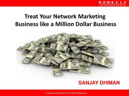 Treat Your Network Marketing Business like a Million Dollar Business