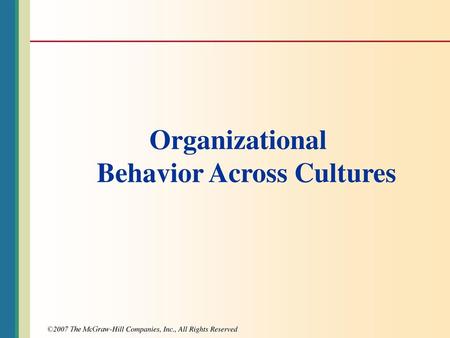 Organizational Behavior Across Cultures