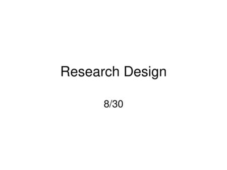 Research Design 8/30.