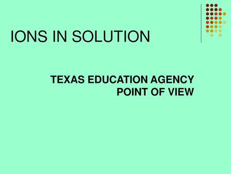 TEXAS EDUCATION AGENCY POINT OF VIEW