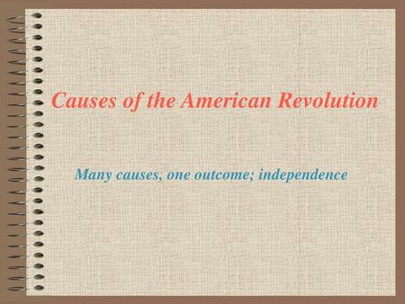 Many causes, one outcome; independence