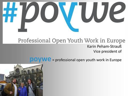 poywe = professional open youth work in Europe