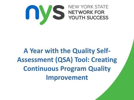 Agenda About the Network for Youth Success The QSA Tool