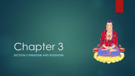 Section 2 Hinduism and Buddhism