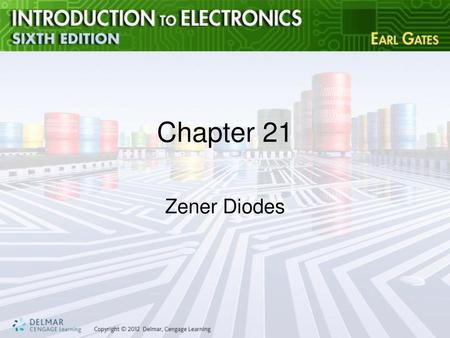 Chapter 21 Zener Diodes.