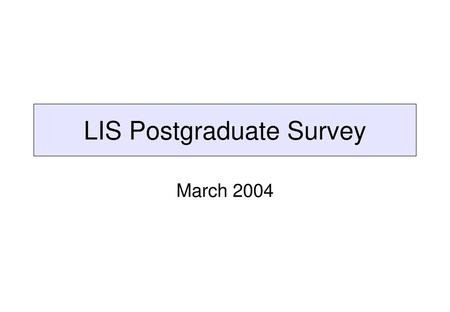 LIS Postgraduate Survey