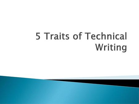 5 Traits of Technical Writing