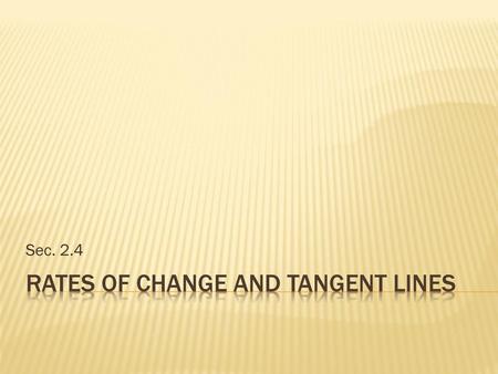 Rates of Change and Tangent Lines