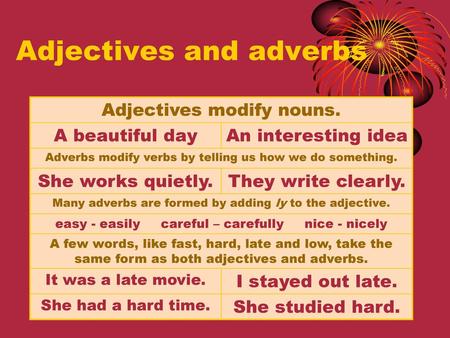 Adjectives and adverbs