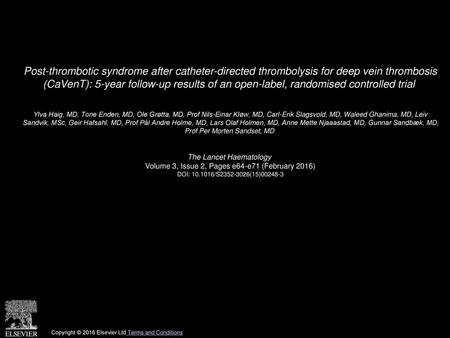 Post-thrombotic syndrome after catheter-directed thrombolysis for deep vein thrombosis (CaVenT): 5-year follow-up results of an open-label, randomised.