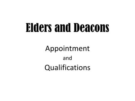 Appointment and Qualifications