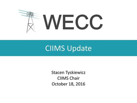 Stacen Tyskiewicz CIIMS Chair October 18, 2016