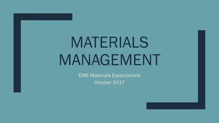 EMS Materials Expectations October 2017