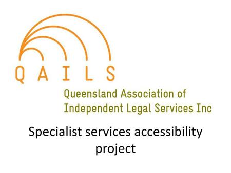 Specialist services accessibility project