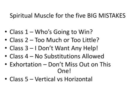 Spiritual Muscle for the five BIG MISTAKES