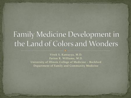 Family Medicine Development in the Land of Colors and Wonders