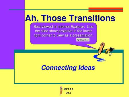 Ah, Those Transitions Connecting Ideas