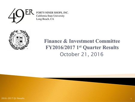 Finance & Investment Committee FY2016/2017 1st Quarter Results