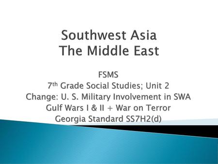 Southwest Asia The Middle East